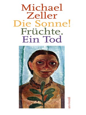 cover image of Die Sonne! Früchte. Ein Tod